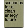 Scenarios for a Clean Energy Future by United States Government