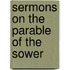 Sermons On The Parable Of The Sower