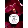 Shades of Grey 1/Geheimes Verlangen door E L James