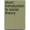 Short Introduction to Social Theory by Jason L. Powell