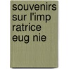 Souvenirs Sur L'Imp Ratrice Eug Nie door Augustin Filon
