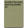 Student-Focused Learning Leader Kit door Larry Thomas