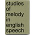 Studies of Melody in English Speech