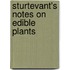 Sturtevant's Notes on Edible Plants