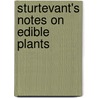 Sturtevant's Notes on Edible Plants door U.P. Hedrick