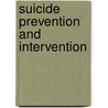 Suicide Prevention and Intervention door Committee on Pathophysiology and Prevent