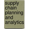 Supply Chain Planning and Analytics door Gerald Feigin
