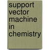 Support Vector Machine in Chemistry door Wencong Lu