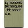 Symphonic Techniques - Bb Tenor Sax door T. Smith Claude