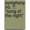 Symphony No. 7: "Song Of The Night" by Music Scores