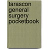 Tarascon General Surgery Pocketbook door James A. Chambers