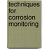 Techniques For Corrosion Monitoring