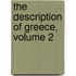 The Description Of Greece, Volume 2