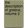 The Description Of Greece, Volume 2 door Thomas Taylor