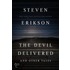 The Devil Delivered and Other Tales