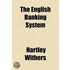 The English Banking System Volume 8