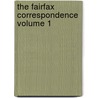 The Fairfax Correspondence Volume 1 by George William Johnson