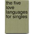 The Five Love Languages for Singles