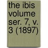 The Ibis Volume Ser. 7, V. 3 (1897) door British Ornithologists' Union