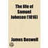 The Life of Samuel Johnson Volume 1
