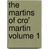 The Martins of Cro' Martin Volume 1