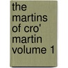 The Martins of Cro' Martin Volume 1 door Charles James Lever