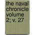 The Naval Chronicle Volume 2; V. 27