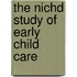 The Nichd Study of Early Child Care