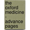 The Oxford Medicine - Advance Pages door Henry Asbury Christian