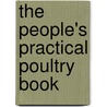 The People's Practical Poultry Book door Jr William M. Lewis