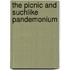 The Picnic And Suchlike Pandemonium