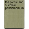 The Picnic And Suchlike Pandemonium door Gerald Durrell