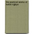 The Poetical Works of Kellet Rigbye