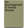 The Psychogenesis of Mental Disease door Carl Gustav Jung