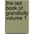 The Red Book of Grandtully Volume 1