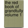 The Red Book of Grandtully Volume 1 door Sir William Fraser
