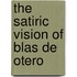 The Satiric Vision of Blas de Otero