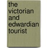 The Victorian and Edwardian Tourist door John Hannavy
