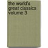 The World's Great Classics Volume 3