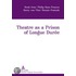 Theatre as a Prison of Longue Duree