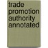 Trade Promotion Authority Annotated