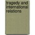 Tragedy and International Relations