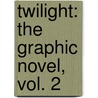 Twilight: The Graphic Novel, Vol. 2 door Stephenie Meyer