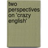 Two Perspectives on 'Crazy English' by Jingyan Li