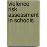 Violence Risk Assessment in Schools door Mark McGowan
