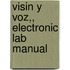 Visin Y Voz,, Electronic Lab Manual