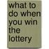 What to Do When You Win the Lottery