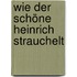 Wie der schöne Heinrich strauchelt