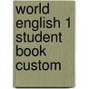 World English 1 Student Book Custom by Martin Milner