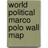 World Political Marco Polo Wall Map